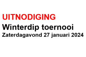 UITNODIGING: Winterdip toernooi – Zaterdagavond 27 januari 2024